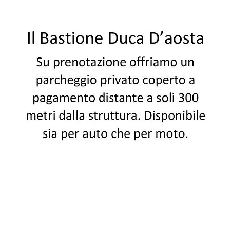 Il Bastione Duca D'aosta *